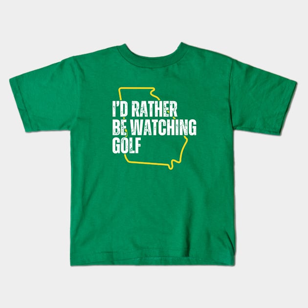 I'd Rather Be Watching Golf Kids T-Shirt by Tebird